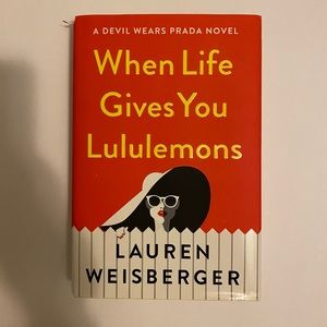 When Life Gives You Lululemons Book